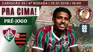 🚨 DIA DE CL&Aacute;SSICO! AQUI N&Atilde;O SE JOGA, SE VENCE | PR&Eacute;-JOGO: FLUMINENSE X FLAMENGO