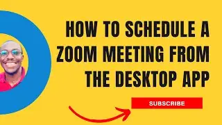 How to schedule a zoom meeting from the desktop app