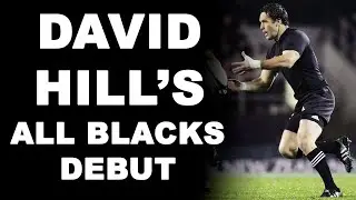 David Hill's All Blacks Debut