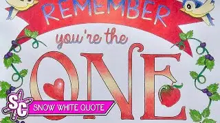 Timelapse Speed-Coloring SNOW WHITE QUOTE Sophie Colours Disney Quotes to Live Your Life By
