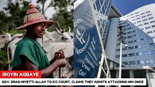 GOV. DRAG MIYETTI ALLAH TO ICC COURT, CLAIMS THEY ADMITS ATTACKING HIM ONCE & FOR ALL STATE ATTACKS