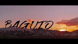 Baguio Cinematic Travel Video