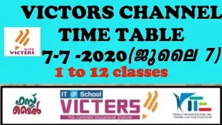 KITE VICTERS CHANNEL ONLINE CLASS TIME TABLE JULY 7/JULY time table/first bell/its victers/sanees