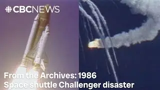 CBC ARCHIVES | The space shuttle Challenger disaster