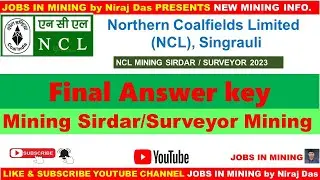 NCL Final Answer Key for Mining Sirdar/ Surveyor (Mining)