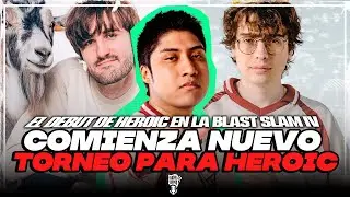 DOTA 2: UN NUEVO TORNEO COMIENZA PARA HEROIC. INICIA LA BLAST SLAM IV - Radio Humo @Chuwaca