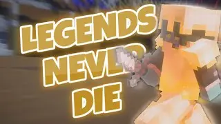 Legends Never Die | A Duels Montage