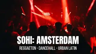 SOHI | REGGAETON PREMIUM | LA CASA DEL PERREO [AMSTERDAM]