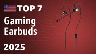 Top 7 Best Gaming Earbuds 2025 &ndash; Wired and Wireless