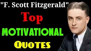 Motivational Video by F. Scott Fitzgerald ✨ Life Changing Quotes 💥 Deep Meaning Quotes #motivation