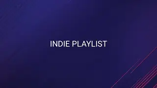 INDIE PLAYLIST BY FAMOUS ARTIST