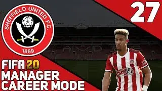 BEATING LEAGUE LEADERS! | FIFA 20 Sheffield United Career Mode #27