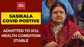 VK Sasikala Admitted To ICU After Testing Positive For Coronavirus