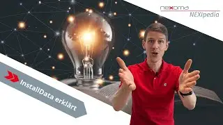 Was ist InstallData? - NEXIpedia erkl&auml;rt | nexoma