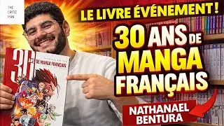 30 ans de manga français : le livre incontournable de cette fin d’année (Interview)