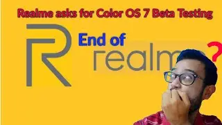 Realme asking for Color OS 7 Beta Testing l End of Realme OS?