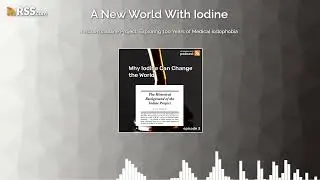 Dr. Abram's Iodine Project: Exploring 100 Years of Medical Iodophobia