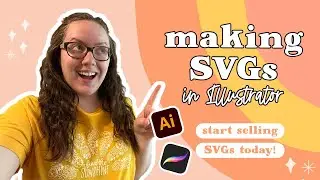 How I Create Sellable SVGs in Adobe Illustrator + Procreate