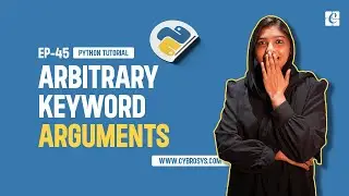 What is Keyworded Variable Length Arguments | EP-45 Arbitrary Keyword  Arguments | Python Tutorials