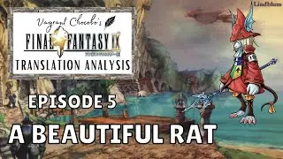 Final Fantasy IX Translation Analysis - Episode 5: A Beautiful Rat