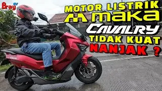 Motor Listrik Maka Cavalry Tidak Kuat Nanjak