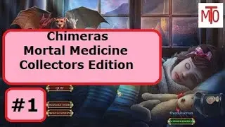 Chimeras Mortal Medicine Collectors Edition part 1