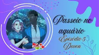 Episódio 5 | Devon
