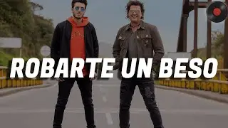 Carlos Vives, Sebasti&aacute;n Yatra - Robarte un Beso (Letra)