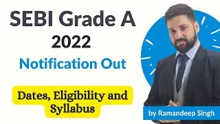 SEBI Grade A 2022 Notification: Dates, Pattern and Syllabus