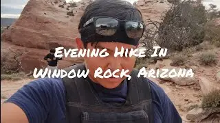 Evening Hike In Window Rock, Arizona