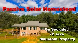 Stunning 72-Acre Passive Solar Mountain Homestead