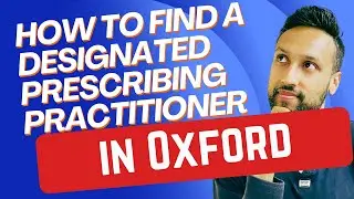 How to find a Designated Prescribing Professional (DPP) in Oxford?