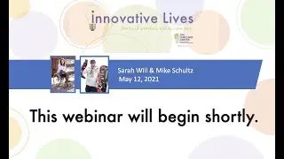 Innovative Lives: Sarah Will and Mike Schultz