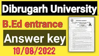 Dibrugarh university b.ed entrance answer key 2022 |