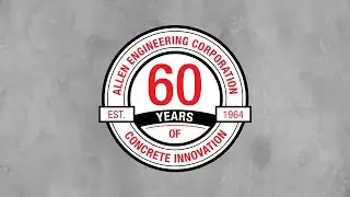 60 Years of Concrete Innovation | Allen Engineering Corporation