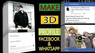 3D Whatsapp and Facebook Profile🔥🔥
