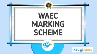 WAEC Marking Scheme for WASSCE 2025 (Official)