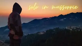 Solo In Mussoorie | My first solo trip