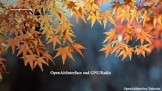 OpenAirInterface and GNURadio