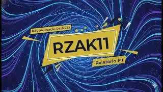 RZAK11 - Dividend Yield de 1,34% e gest&atilde;o ativa em cr&eacute;dito imobili&aacute;rio