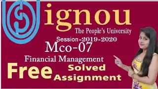 IGNOU M.Com MCO-07 (Financial Management) Free Solved Assignment For December 2020
