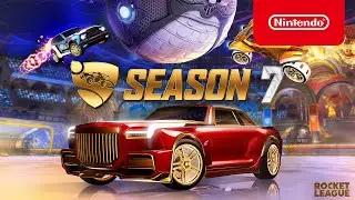 Rocket League - Season 7 Gameplay Trailer - Nintendo Switch
