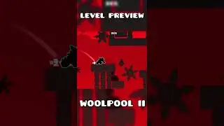 Geometry Dash Level Preview -WOOLPOOL II #geometrydash #gd #gddemon
