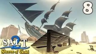 Geheimnis auf dem unheimlichen Schiffsfriedhof! | Salt 2 - Shores of Gold #8 | Ersteindruck deutsch