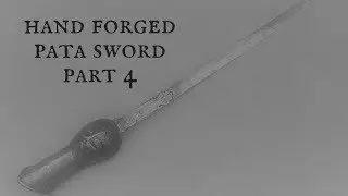 Hand Forged Pata Sword Part 4 (packing the edge)