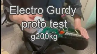 Electro Gurdy Prototype test