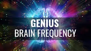 Brain Music for Intelligence: Increase Brain Power & Super Intelligence