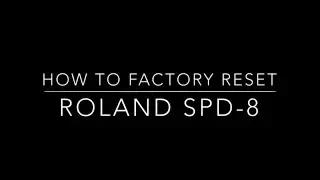 How to factory reset (initialize) Roland SPD-8