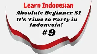 LEARN INDONESIAN BEGINNER IT'S TIME TO PARTY