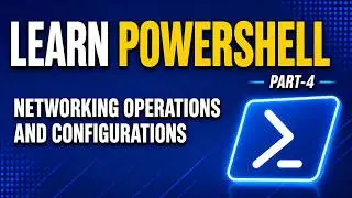 PowerShell - Part 4 | Networking Operations and Configurations | Techno Network